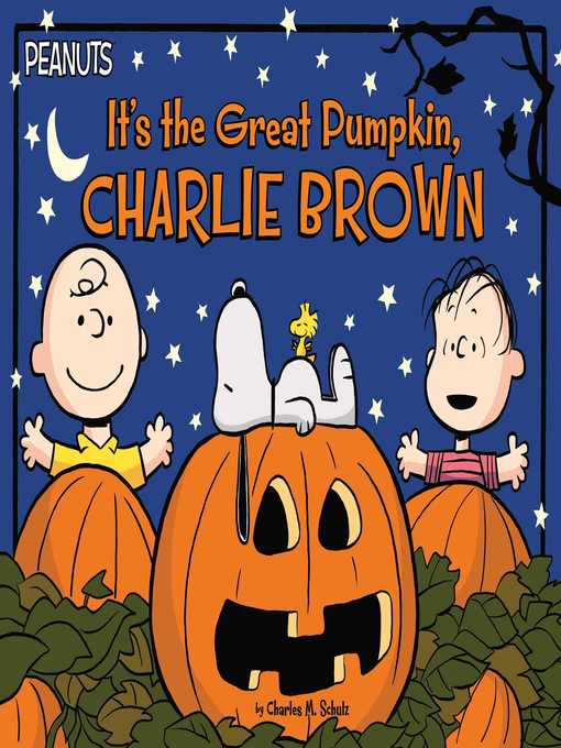Title details for It's the Great Pumpkin, Charlie Brown by Charles  M. Schulz - Available